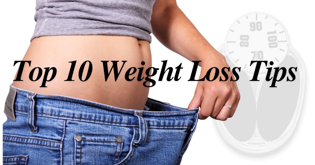 Top 10 Weight Loss Tips At Home.