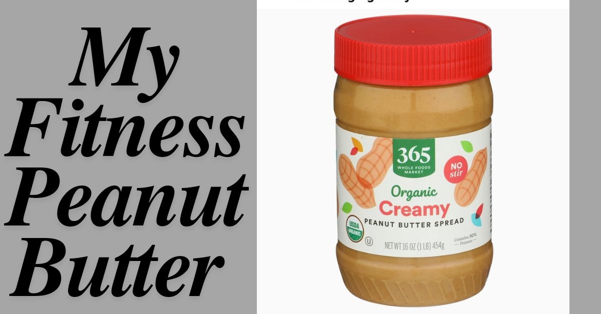 My Fitness Peanut Butter